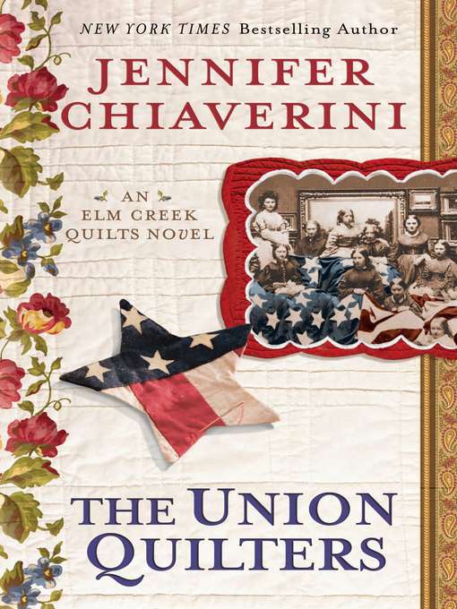 Title details for The Union Quilters by Jennifer Chiaverini - Wait list